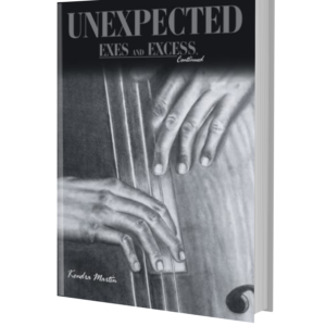 UNEXPECTED Exes and Excess, Continued